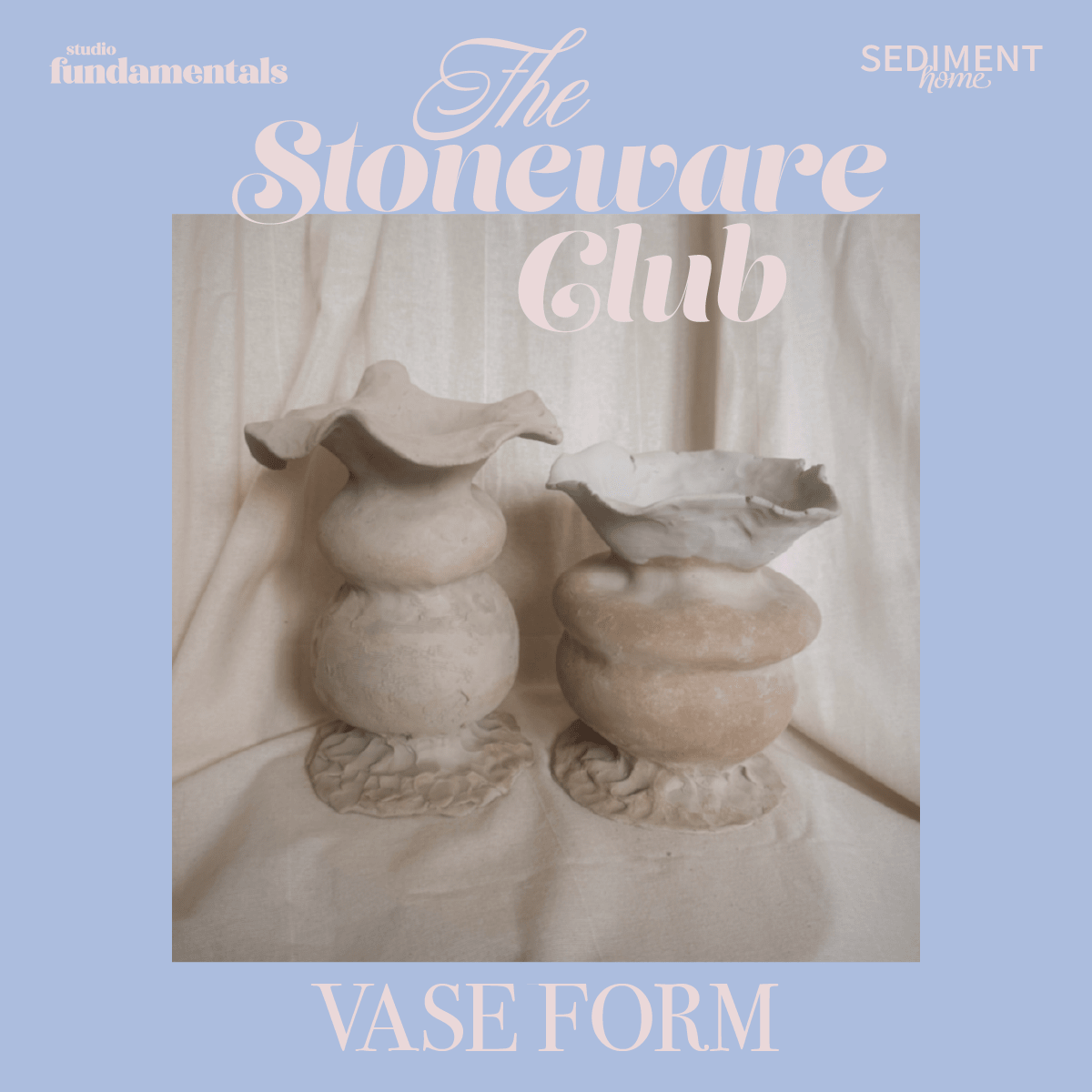 Vase Form - Studio Fundamentals