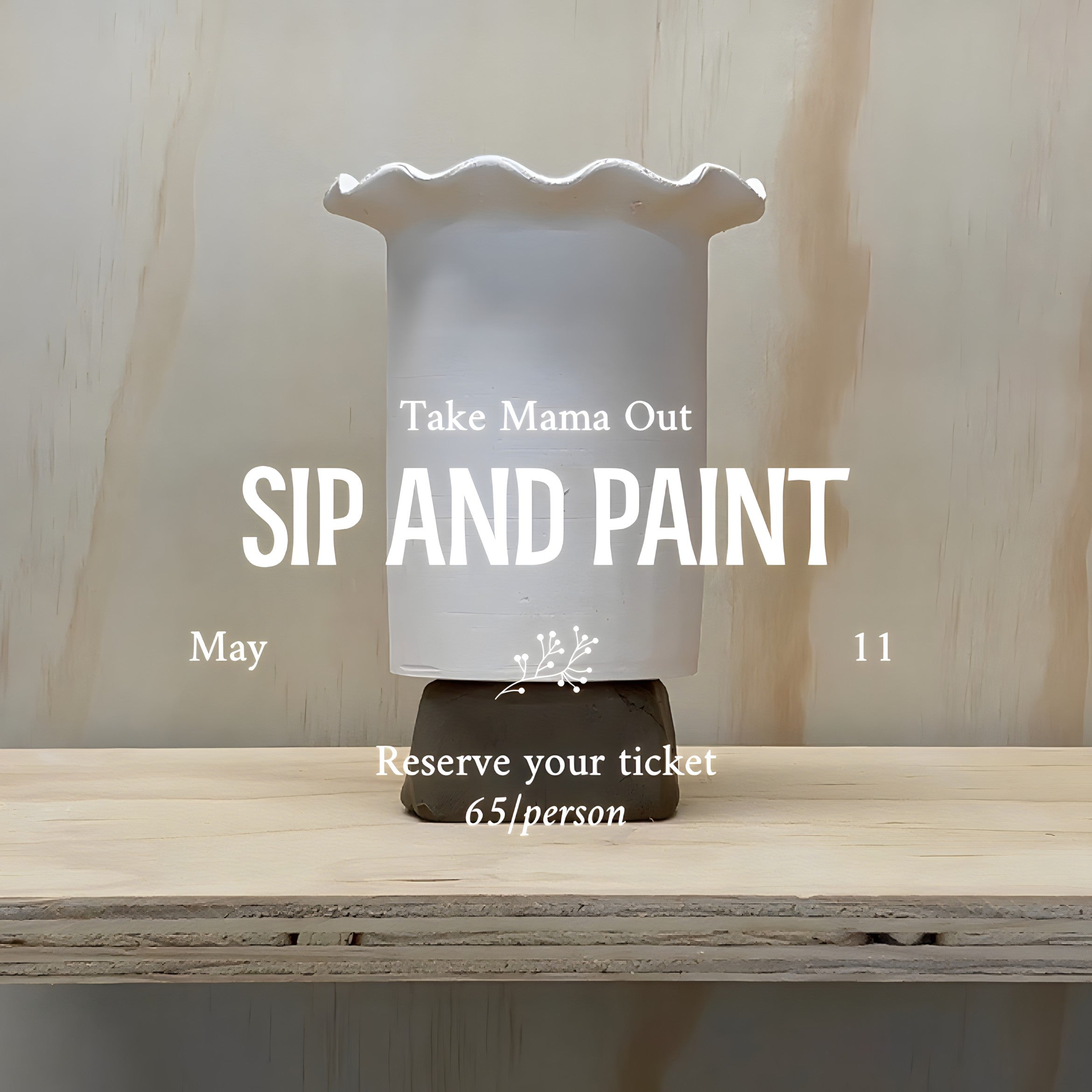 Sip and Paint - Take Mama Out